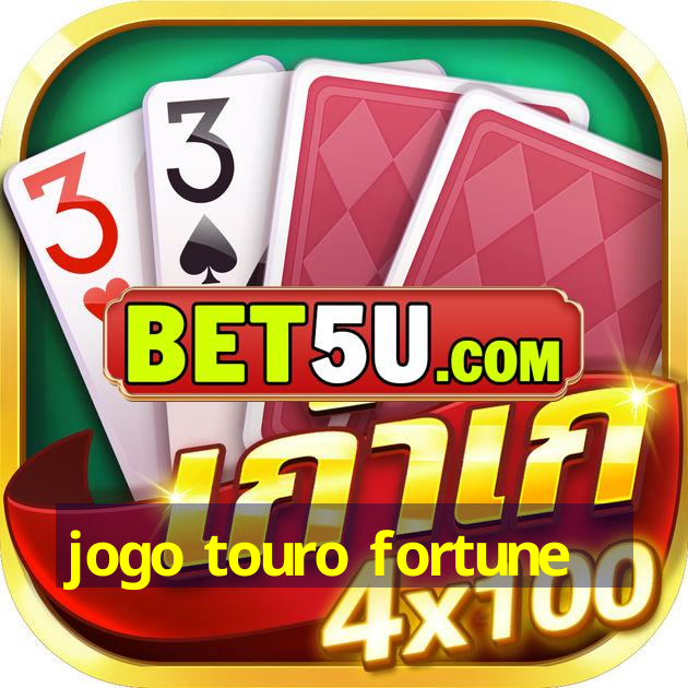 jogo touro fortune